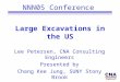 Large Excavations in the US Lee Petersen, CNA Consulting Engineers Presented by Chang Kee Jung, SUNY Stony Brook NNN05 Conference
