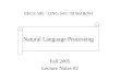 Fall 2005 Lecture Notes #2 EECS 595 / LING 541 / SI 661&761 Natural Language Processing