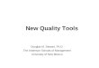 New Quality Tools Douglas M. Stewart, Ph.D. The Anderson Schools of Management University of New Mexico