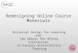 Redesigning Online Course Materials Universal Design for Learning and the Rubric for Online Instruction in Faculty Accessibility Training