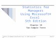 Statistics for Managers Using Microsoft Excel, 5e © 2008 Prentice-Hall, Inc.Chap 10-1 Statistics for Managers Using Microsoft® Excel 5th Edition Chapter