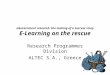1 eGovernment research: the making of a success story E-Learning on the rescue Research Programmes Division ALTEC S.A., Greece