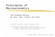 Copyright 2002, Pearson Education Canada1 Principles of Macroeconomics 2nd Canadian Edition by Case, Fair, Strain, and Veall PowerPoint Presentation Slides