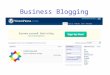 Business Blogging. Reaching Your Customers Educate customers about products Easy user-friendly interface New content displayed at the top Search Engine