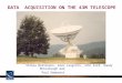 Shilpa Bollineni, Glen Langston, John Ford, Randy McCullough and Paul Demorest DATA ACQUISITION ON THE 43M TELESCOPE