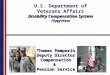 U.S. Department of Veterans Affairs Disability Compensation System Overview U.S. Department of Veterans Affairs Disability Compensation System Overview