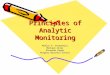 Principles of Analytic Monitoring Miklos A. Vasarhelyi Michael Alles Alexandr Kogan Rutgers Business School