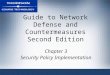 Guide to Network Defense and Countermeasures Second Edition Chapter 3 Security Policy Implementation