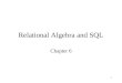 1 Relational Algebra and SQL Chapter 6. 2 Relational Query Languages Languages for describing queries on a relational database Structured Query LanguageStructured