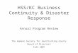 HSS/KC Business Continuity & Disaster Response Annual Program Review The Humane Society for Seattle/King County Board of Directors Fall 2007