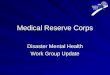 Medical Reserve Corps Disaster Mental Health Work Group Update