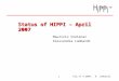 CSC,17.4.2007, A. Lombardi. 1 Status of HIPPI – April 2007 Maurizio Vretenar Alessandra Lombardi
