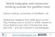 Www.worldmapper.org 1/218 World inequality and resources: thinking outside the goldfish bowl Danny Dorling, University of Sheffield, UK Slideshow adapted
