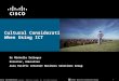 Cisco Confidential 1 Copyright © 2008 Cisco Systems, Inc. All rights reserved. Internet Business Solutions Group Cultural Considerations When Using ICT