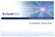 © 2008 Virtual Iron Software Inc. Proprietary and confidential. All rights reserved. Company Overview
