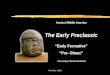 Tim Roufs ©2009 Ancient Middle America The Early Preclassic “Early Formative” “Pre- Olmec” University of Minnesota Duluth
