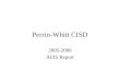 Perrin-Whitt CISD 2005-2006 AEIS Report. TAKS Reading