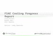 FSAE Cooling Progress Report Craig McLain Reuben Ness Riki Hopkins Advisor: Lemmy Meekisho