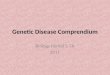 Genetic Disease Comprendium Biology Period 5-7A 2011