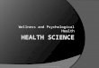 Wellness and Psychological Health D.Olin Norco College 2011