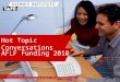Hot Topic Conversations AFLF Funding 2010. Ambition in Action  Facilitators /Stephan Ridgway, Workforce Development /Paulis Cheung,
