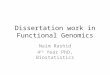 Dissertation work in Functional Genomics Naim Rashid 4 th Year PhD, Biostatistics