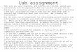 Lab assignment Make sure you save frequently, and when you are finished, upload your presentation into the appropriate lab check section for your lab day
