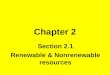 Chapter 2 Section 2.1 Renewable & Nonrenewable resources