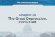 The American Nation Chapter 26 The Great Depression, 1929–1941