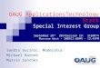 OAUG ApplicationsTechnology Stack Special Interest Group September 28 th 2014 Session ID: SIG9074 Moscone West – 3009 12:00PM - 12:45PM Sandra Vucinic,