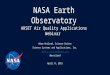 NASA Earth Observatory ARSET Air Quality Applications Webinar Adam Voiland, Science Writer Science Systems and Applications, Inc. adam.p.voiland@nasa.gov