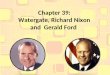 Chapter 39: Watergate, Richard Nixon and Gerald Ford