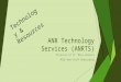 ANR Technology Services (ANRTS) Director of IT: Mike Walters MSUE New Staff Onboarding Techn ology & Resou rces