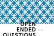 OPEN ENDED QUESTIONS EDU 280. OPEN ENDED QUESTIONS Questions that have more than one right answer, or ones than can be answered in many ways Divergent