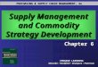 PURCHASING & SUPPLY CHAIN MANAGEMENT, 4e CENGAGE LEARNING Monczka – Handfield – Giunipero – Patterson Supply Management and Commodity Strategy Development