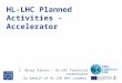 I. Bejar Alonso – HL-LHC Technical coordinator On behalf of HL-LHC WPs Leaders
