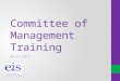 Committee of Management Training March 2015. National Structures - Officials Larry Flanagan – General Secretary Drew Morrice – Assistant Secretary Employment