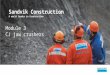 Sandvik Construction A world leader in Construction Module 3 CJ jaw crushers