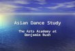 Asian Dance Study The Arts Academy at Benjamin Rush