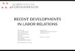 RECENT DEVELOPMENTS IN LABOR RELATIONS Presented by:Presented to: Gary L. Lieber, PartnerNECA Labor Relations Conference Ford & Harrison LLP New Orleans,