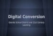 Digital Conversion Granite School District and 21st Century Learning