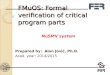 FMuOS: Formal verification of critical program parts NuSMV system Prepared by: Alan Jović, Ph.D. Acad. year: 2014/2015