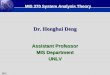 16.1 Dr. Honghui Deng Assistant Professor MIS Department UNLV MIS 370 System Analysis Theory