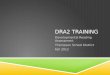 DRA2 TRAINING Developmental Reading Assessment Thompson School District Fall 2012
