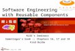 July 11 th, 2005 Software Engineering with Reusable Components RiSE’s Seminars Sametinger’s book :: Chapters 16, 17 and 18 Fred Durão