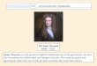 Sir Isaac Newton 1643 – 1727 Sir Isaac Newton 1643 – 1727 Isaac Newton was the greatest English mathematician of his generation. He laid the foundation