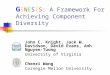 G ENESIS : A Framework For Achieving Component Diversity John C. Knight, Jack W. Davidson, David Evans, Anh Nguyen-Tuong University of Virginia Chenxi