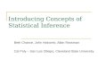 Introducing Concepts of Statistical Inference Beth Chance, John Holcomb, Allan Rossman Cal Poly – San Luis Obispo, Cleveland State University