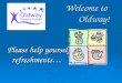 Welcome to Oldway! Please help yourself to refreshments…