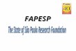 FAPESP. As established by its constitution, the State of São Paulo, Brazil, allocates 1% of its total tax revenue to FAPESP for the funding of scientific